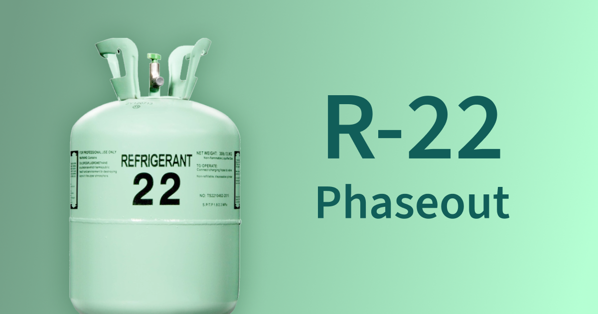 Final Phaseout of R-22 (Freon)